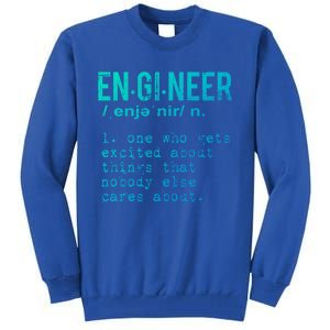 Funny Engineering Meaningful Gift Engineer Definition Gift Tall Sweatshirt