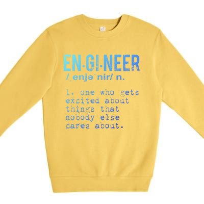 Funny Engineering Meaningful Gift Engineer Definition Gift Premium Crewneck Sweatshirt