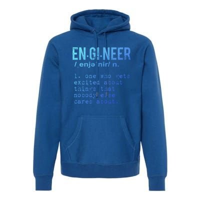 Funny Engineering Meaningful Gift Engineer Definition Gift Premium Hoodie