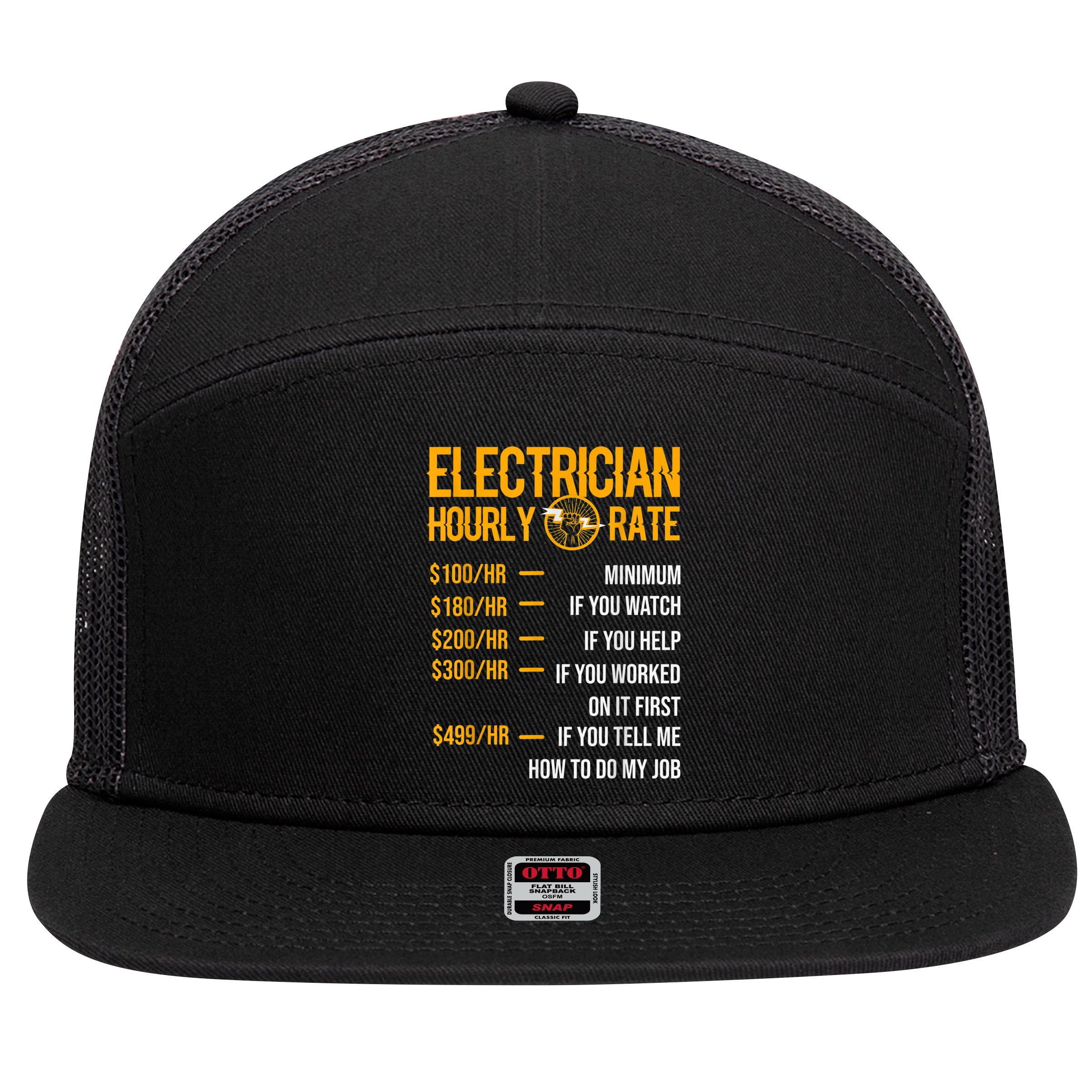 Funny Electrician Men Electrician Hourly Rate Electrician 7 Panel Mesh Trucker Snapback Hat