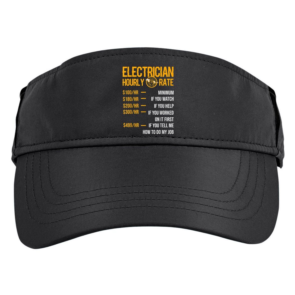 Funny Electrician Men Electrician Hourly Rate Electrician Adult Drive Performance Visor