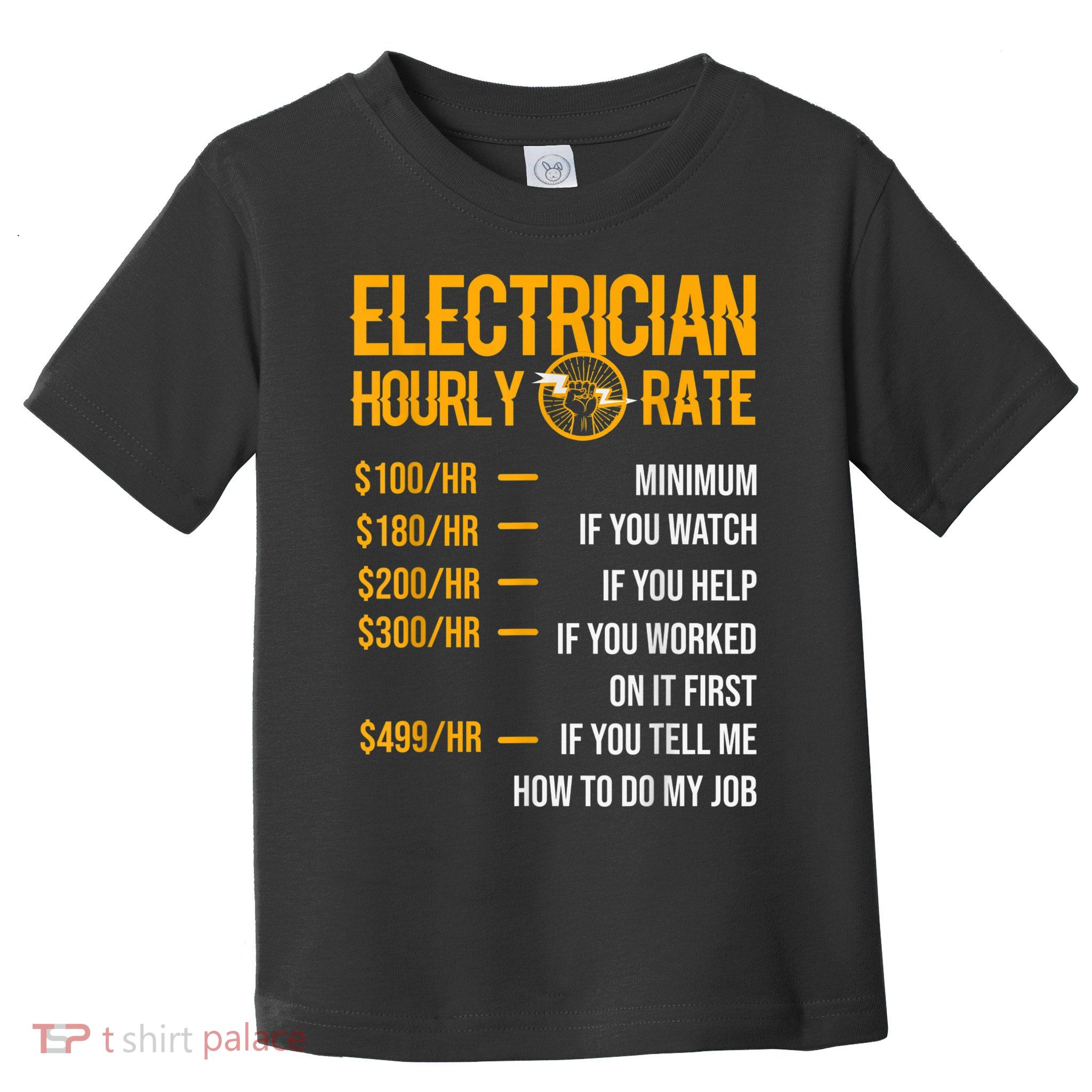 Funny Electrician Men Electrician Hourly Rate Electrician Toddler T-Shirt