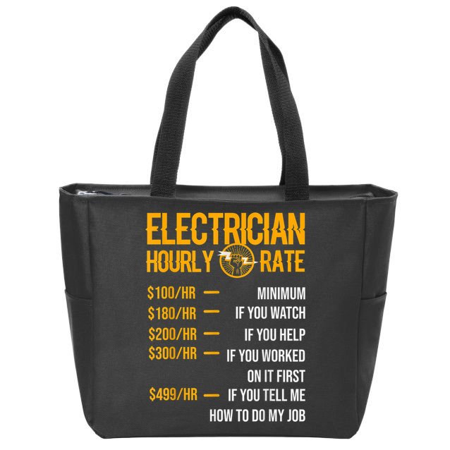 Funny Electrician Men Electrician Hourly Rate Electrician Zip Tote Bag