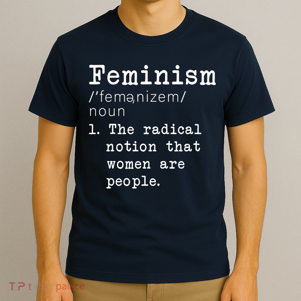 Feminism Definition T-Shirt