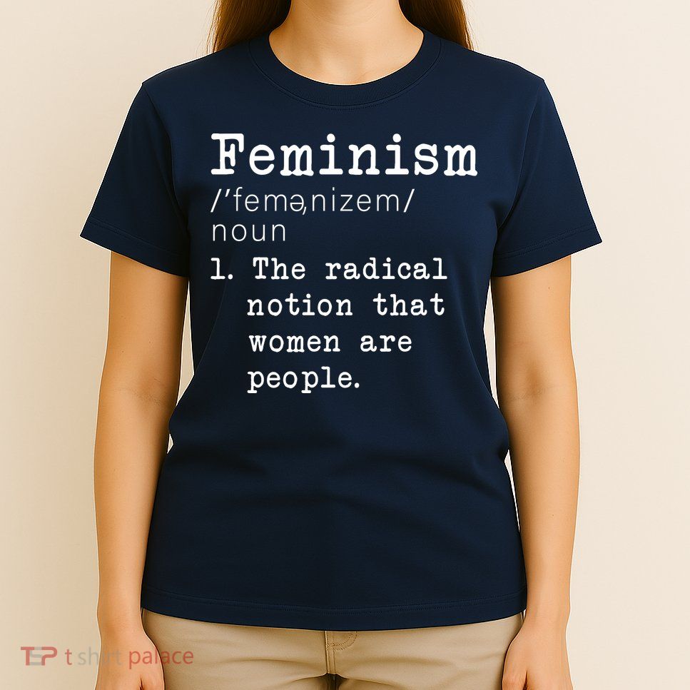 Feminism Definition T-Shirt