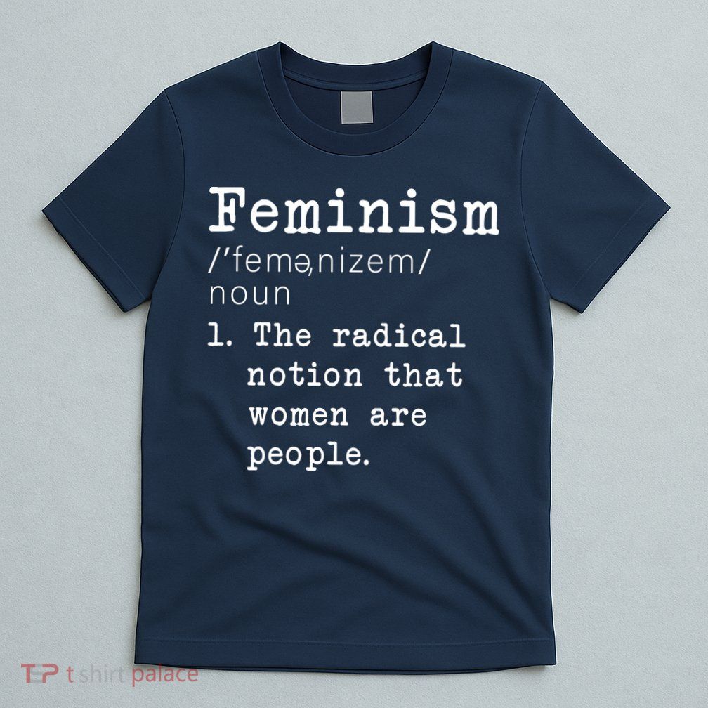 Feminism Definition T-Shirt