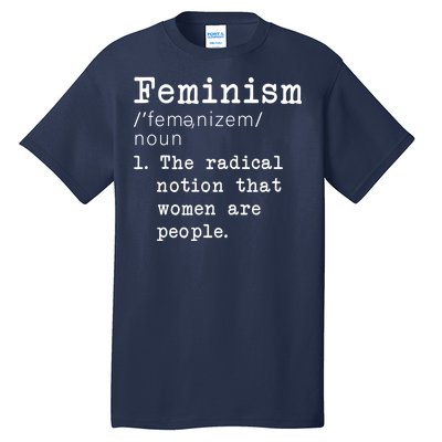 Feminism Definition Tall T-Shirt