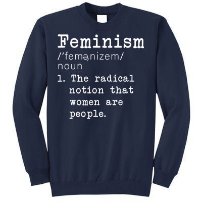 Feminism Definition Tall Sweatshirt