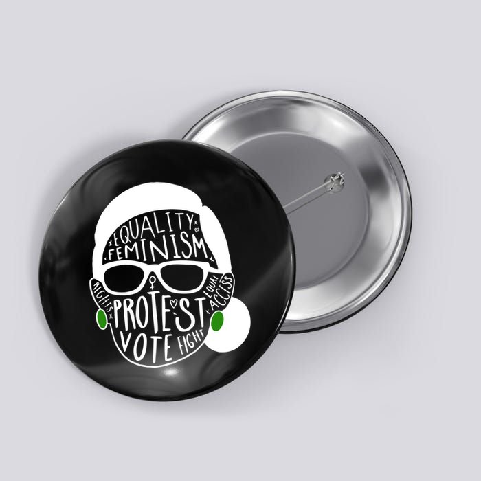 Feminism Equality Protest Vote Ruth Bader Ginsburg Button