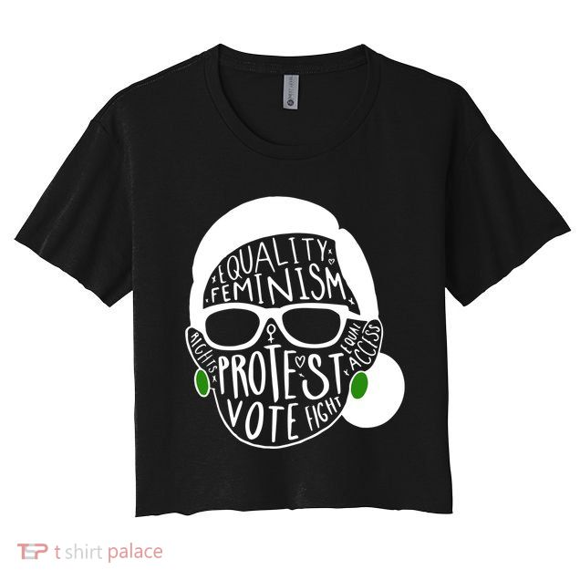 Feminism Equality Protest Vote Ruth Bader Ginsburg Crop Top