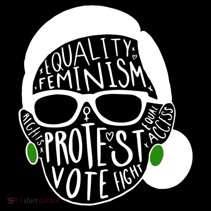 Feminism Equality Protest Vote Ruth Bader Ginsburg Womens T-Shirt