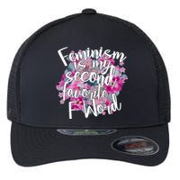 Feminism Is My Second Favorite F Word Flexfit Unipanel Trucker Cap