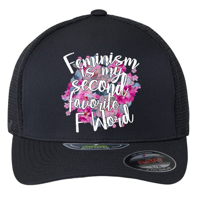 Feminism Is My Second Favorite F Word Flexfit Unipanel Trucker Cap