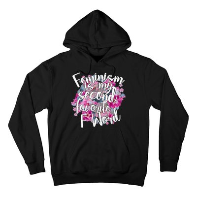 Feminism Is My Second Favorite F Word Hoodie