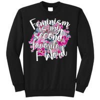 Feminism Is My Second Favorite F Word Sweatshirt