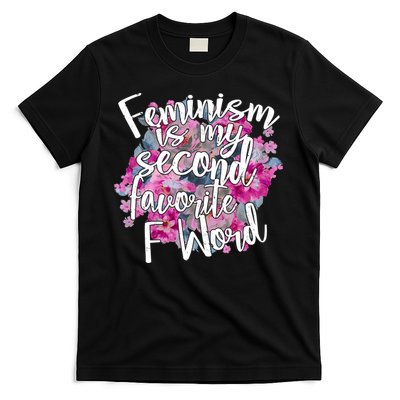 Feminism Is My Second Favorite F Word T-Shirt