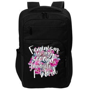 Feminism Is My Second Favorite F Word Impact Tech Backpack