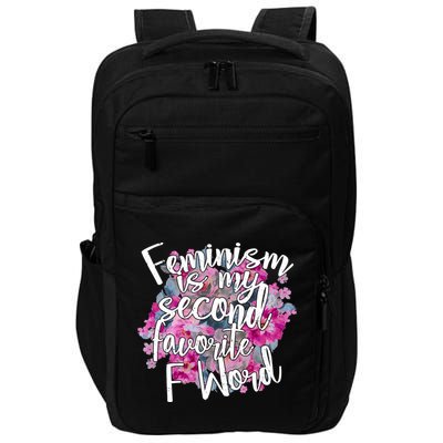 Feminism Is My Second Favorite F Word Impact Tech Backpack