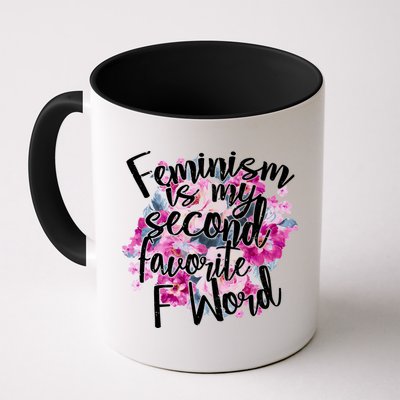 Feminism Is My Second Favorite F Word Mug