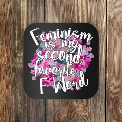 Feminism Is My Second Favorite F Word Coaster