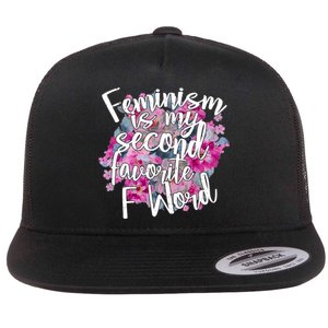 Feminism Is My Second Favorite F Word Flat Bill Trucker Hat