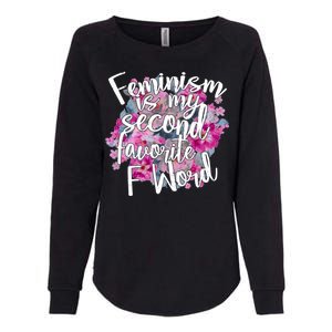 Feminism Is My Second Favorite F Word Womens California Wash Sweatshirt