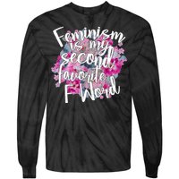 Feminism Is My Second Favorite F Word Tie-Dye Long Sleeve Shirt