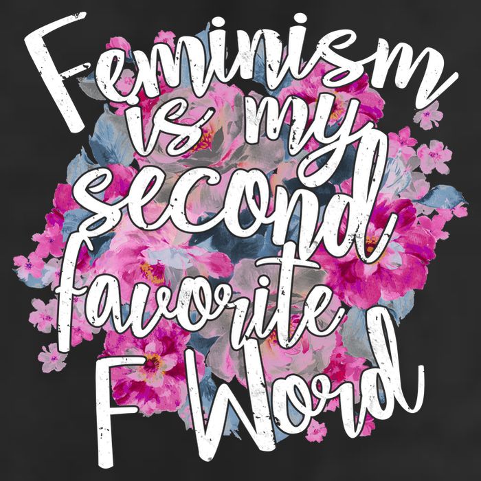 Feminism Is My Second Favorite F Word Hat