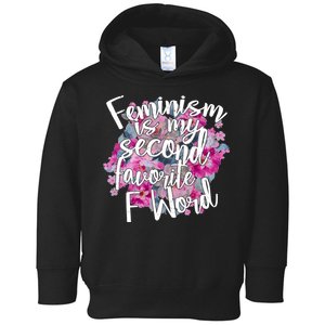 Feminism Is My Second Favorite F Word Toddler Hoodie