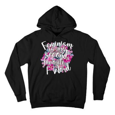Feminism Is My Second Favorite F Word Tall Hoodie