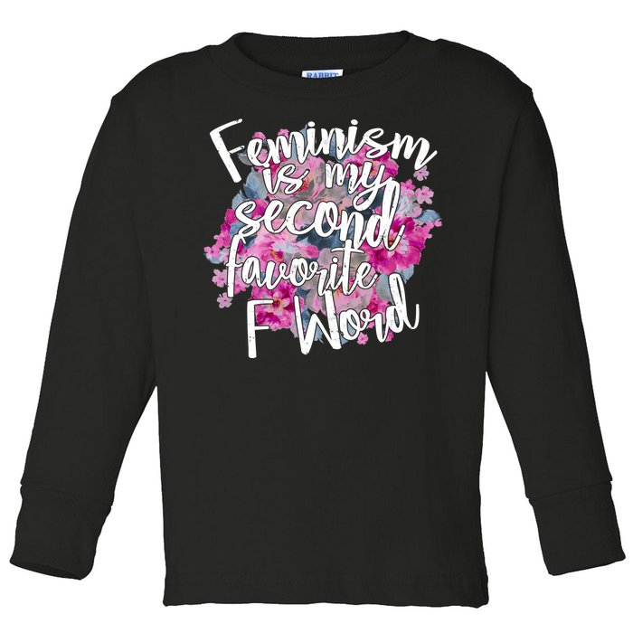 Feminism Is My Second Favorite F Word Toddler Long Sleeve Shirt