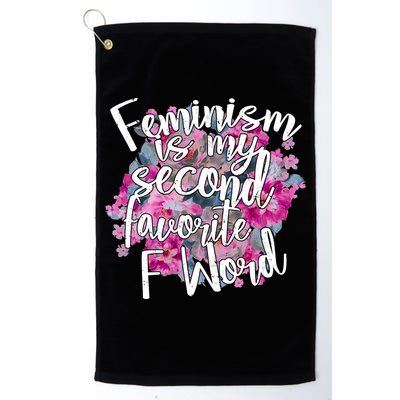Feminism Is My Second Favorite F Word Golf Towel