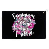 Feminism Is My Second Favorite F Word Grommeted Golf Towel