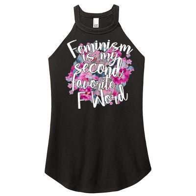 Feminism Is My Second Favorite F Word Women's Perfect Tri Rocker Tank