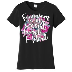 Feminism Is My Second Favorite F Word Women's T-Shirt