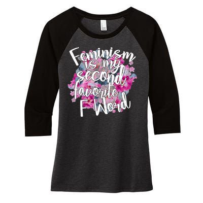 Feminism Is My Second Favorite F Word Women's Tri-Blend 3/4-Sleeve Raglan Shirt