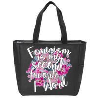 Feminism Is My Second Favorite F Word Zip Tote Bag