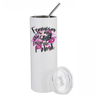 Feminism Is My Second Favorite F Word Stainless Steel Tumbler