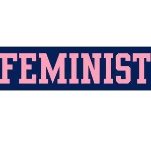 Feminist Bumper Sticker