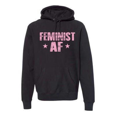 Feminist AF Premium Hoodie