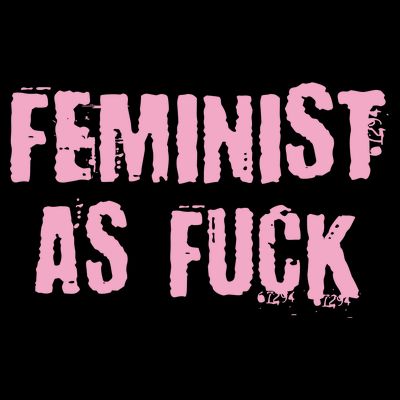 Feminist AS Fuck AF T-Shirt