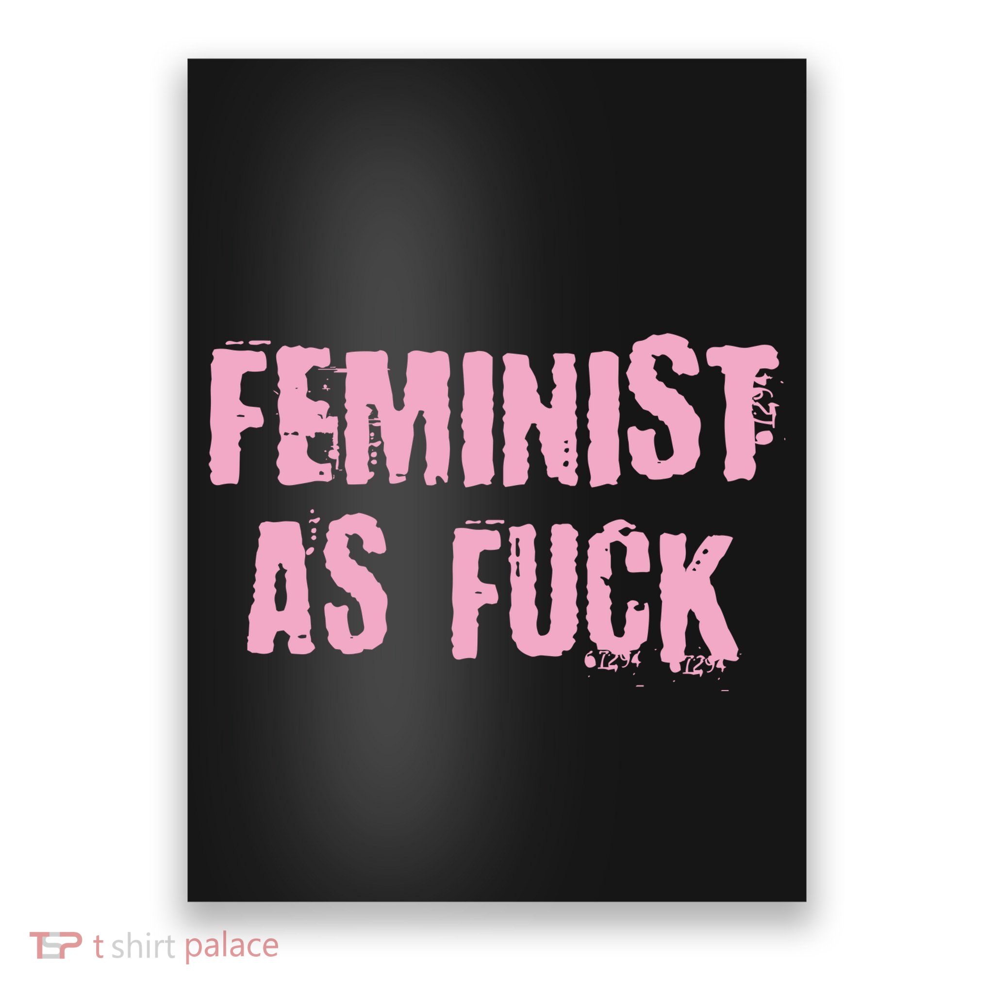 Feminist AS Fuck AF Poster