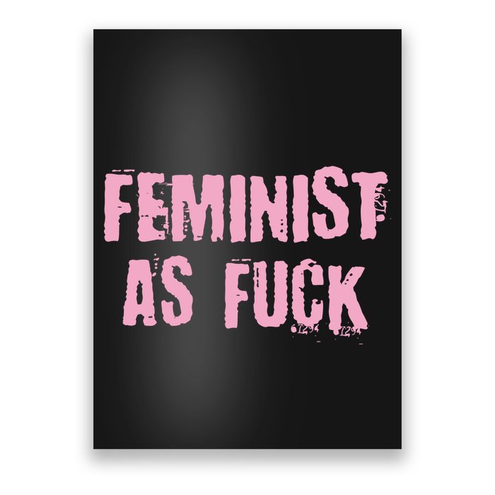 Feminist AS Fuck AF Poster