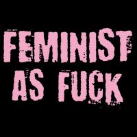 Feminist AS Fuck AF Poster