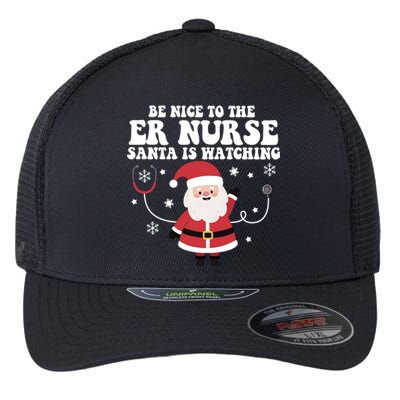 Funny Er Nurse Santa Is Watching Nursing Christmas Gift Flexfit Unipanel Trucker Cap