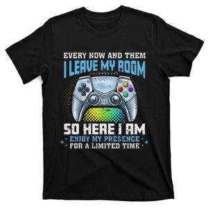 Funny Every Now And Then I Leave My Room Gaming T-Shirt