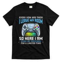 Funny Every Now And Then I Leave My Room Gaming T-Shirt