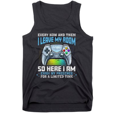 Funny Every Now And Then I Leave My Room Gaming Tank Top