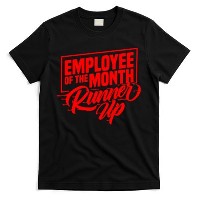 Funny Employee Of The Month Employee Work Runner Up Gift T-Shirt