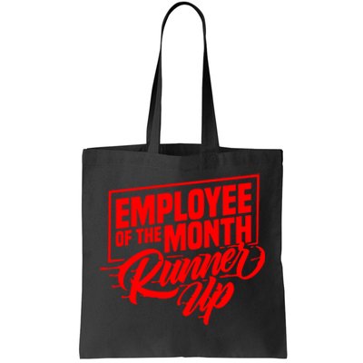 Funny Employee Of The Month Employee Work Runner Up Gift Tote Bag